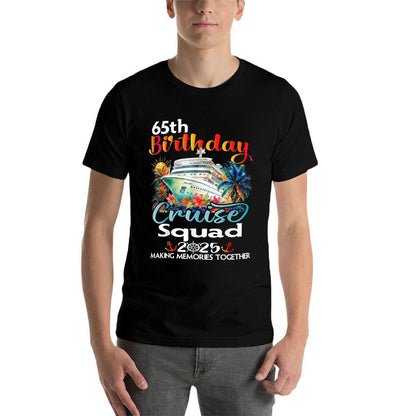 65th Birthday Cruise Squad Friends Family Vacation Matching  Quick-drying T-Shirt