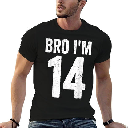 Bro I'm 14 Girl 14th Bday Boy 14th Birthday  Easy-care T-Shirt
