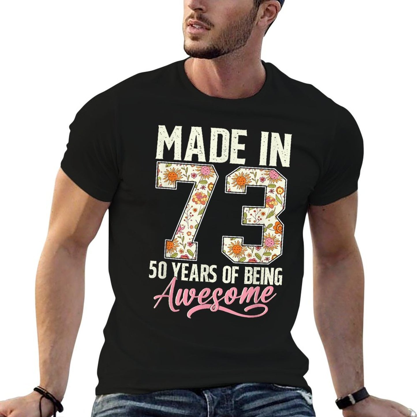 Made In 1973 Floral 50th Birthday 50 Year Old Gift Women  Durable T-Shirt