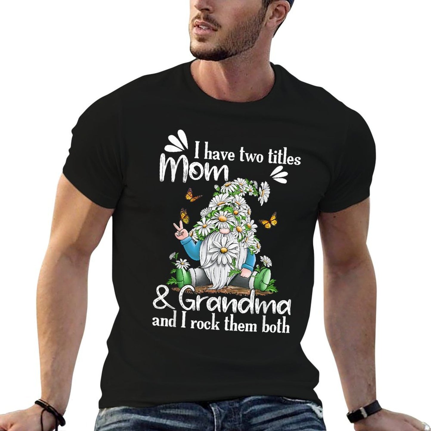 I Have Two Titles MOM And Grandma Daisy Butterflies Gnome  Soft T-Shirt