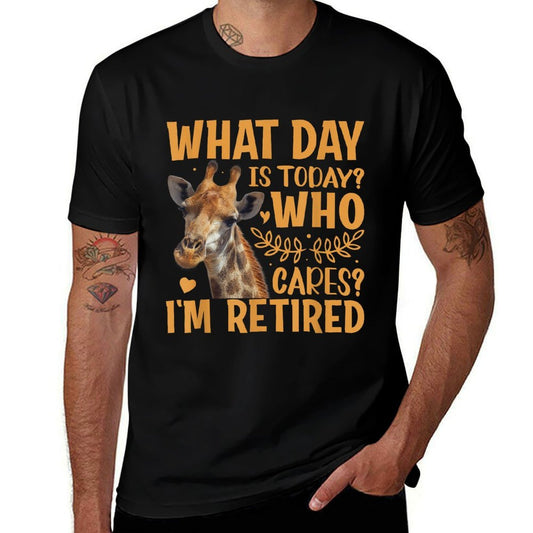 Giraffe - What Day Is Today Who Cares I&#39;m Retired Retirement  Moisture-wicking T-Shirt