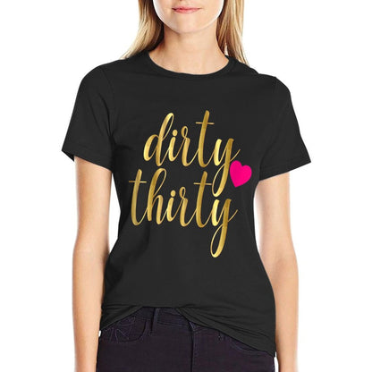 30th Birthday Gift Dirty Thirty 30 Pink Heart  Relaxed-fit T-Shirt