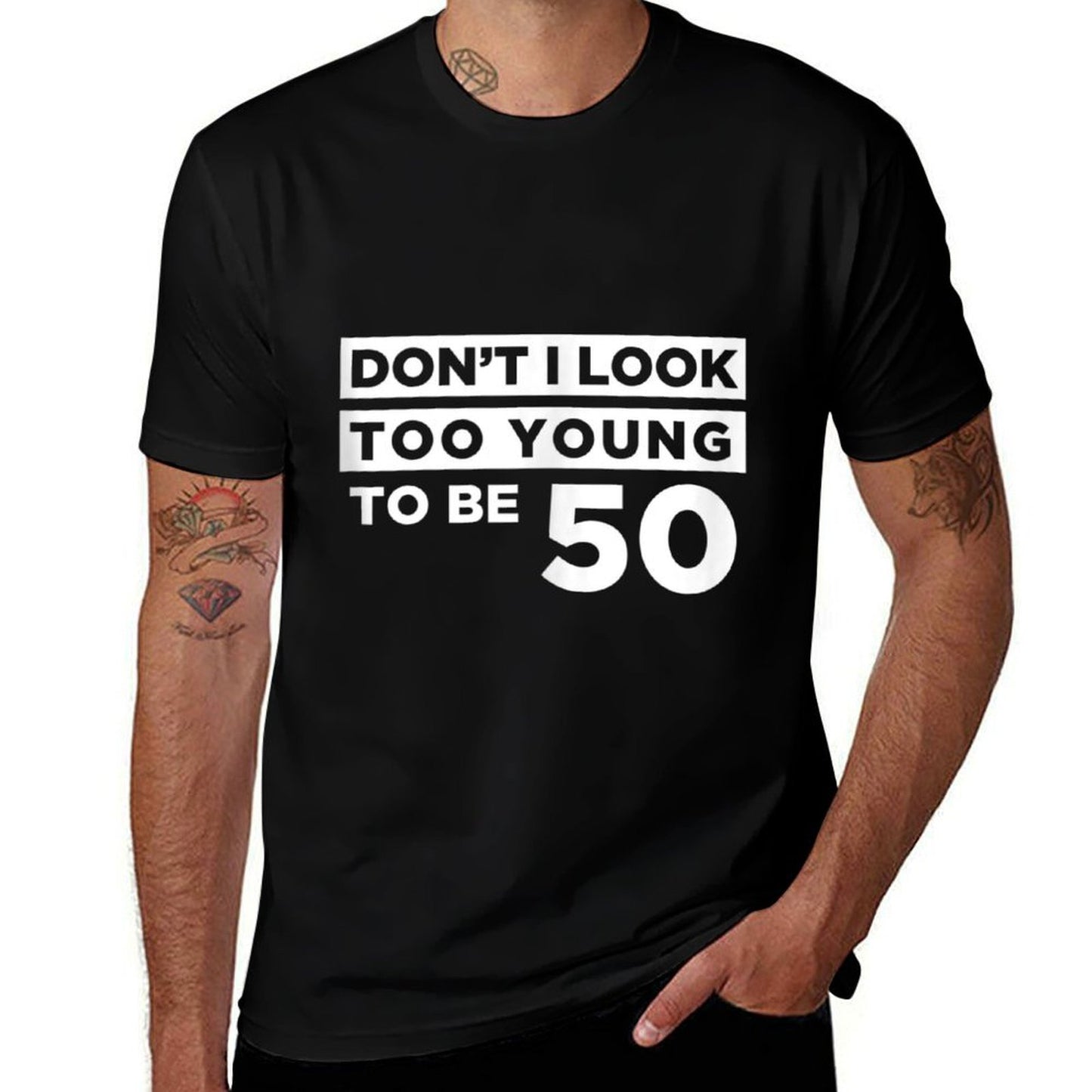 Funny 50th Birthday Joke Too Young  High-quality Stitching T-Shirt