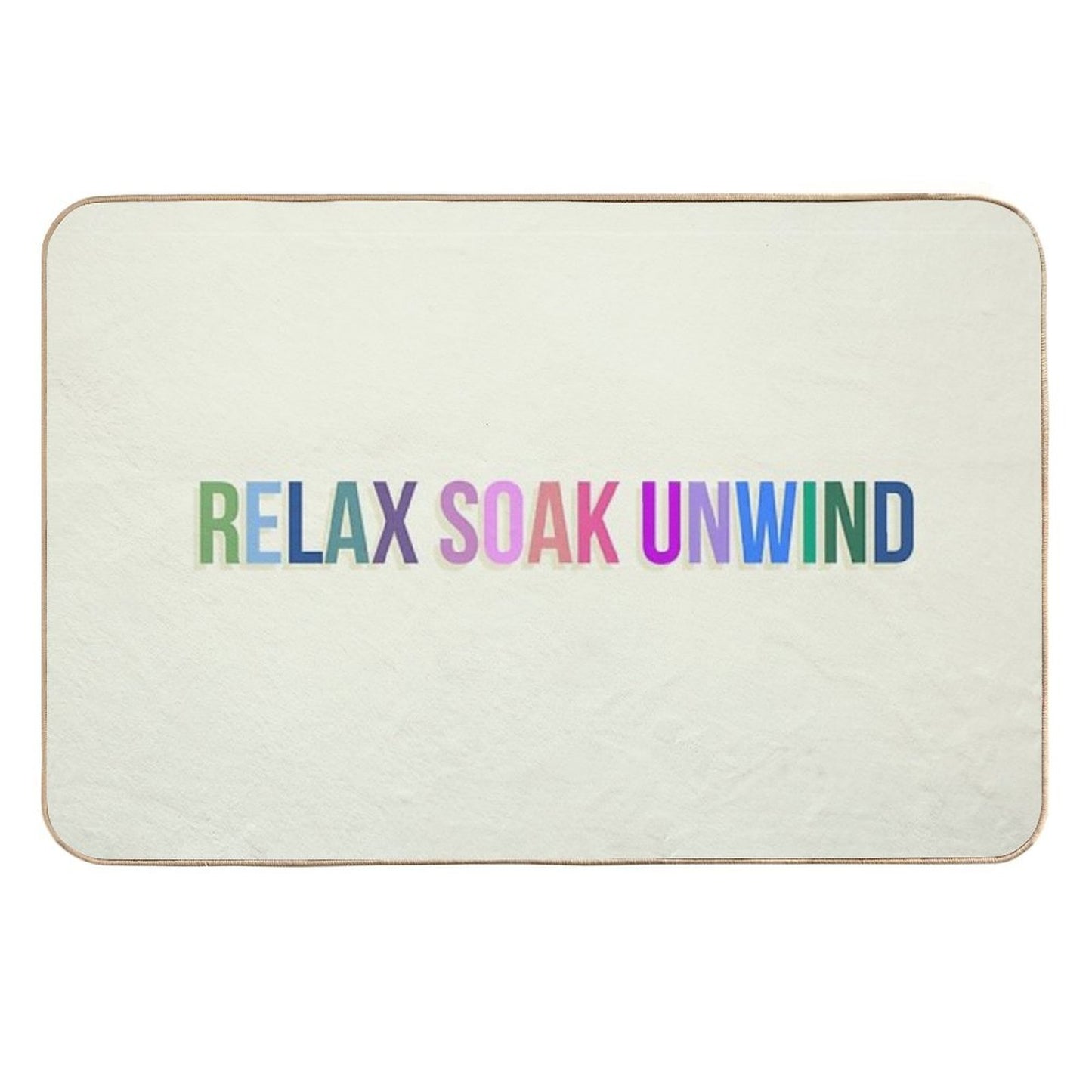 Relax Soak Unwind  Repositionable Bath Mat