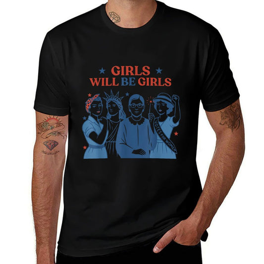 Girl Will Be Girls Patriotic Feminist 4th of July Womens Odor-resistant T-Shirt