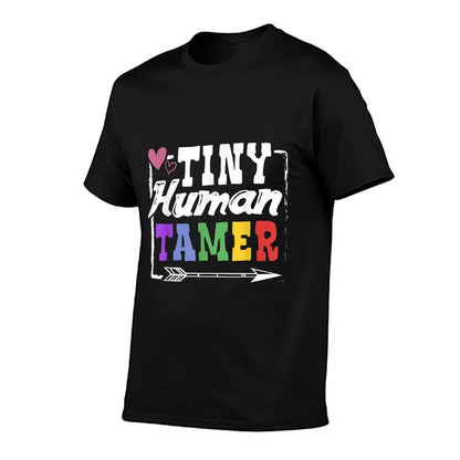 Gift 4 Teachers Or Parents  Tiny Human Tamer  Cotton T-Shirt