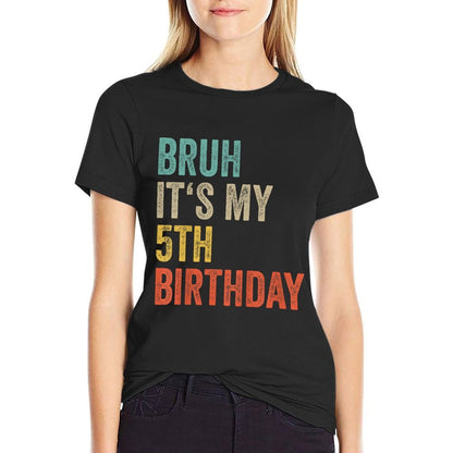 Kids Bruh Its My 5th Birthday Five Year Old Girl Boy 2020 Bday  Slim-fit Cut T-Shirt