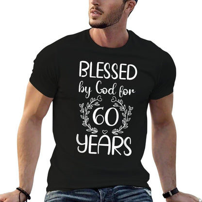 Blessed By God For 60 Years Birthday 60th Birthday  Affordable Price T-Shirt