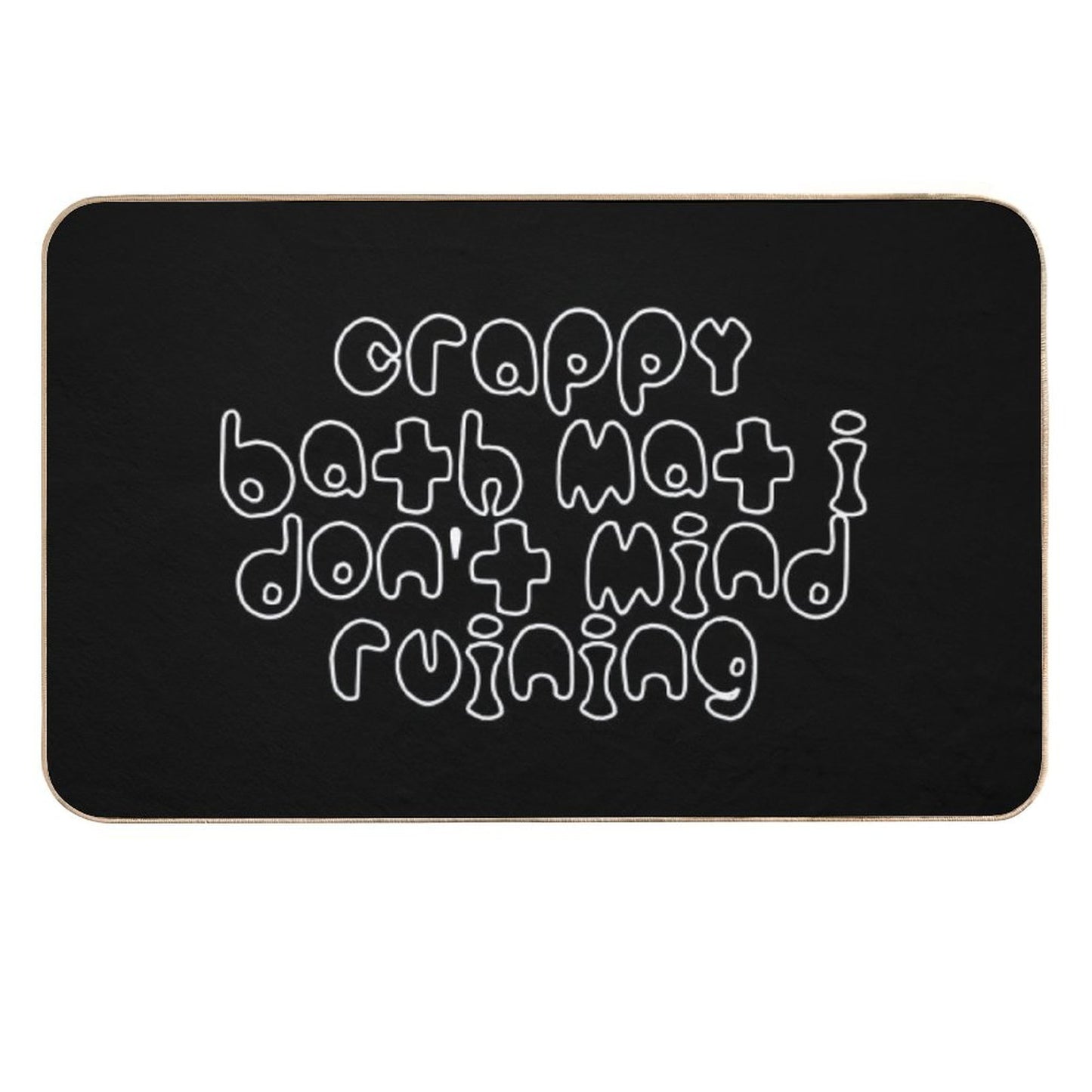 Crappy Bath Mat 2  Easy To Clean Bath Mat