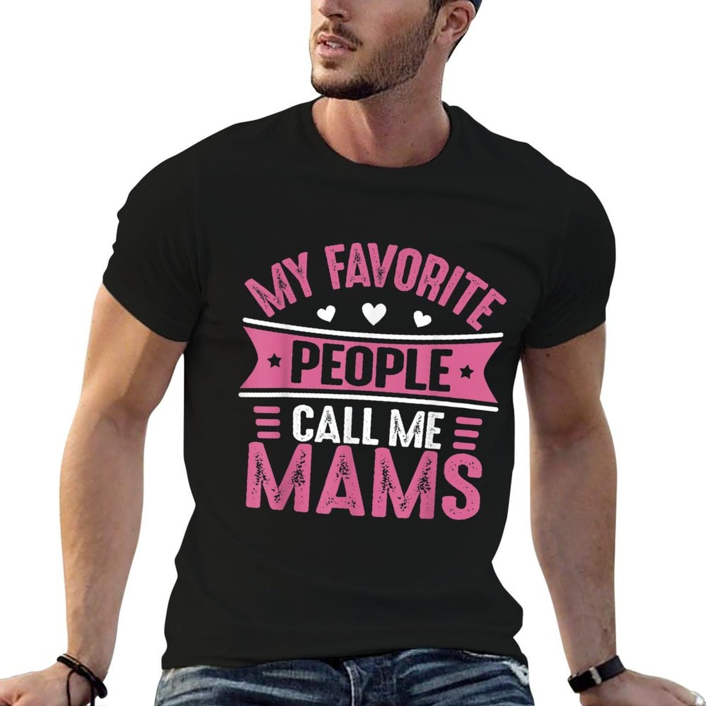 Mams for Women My Favorite People Call Me Mams  Tagless Design T-Shirt