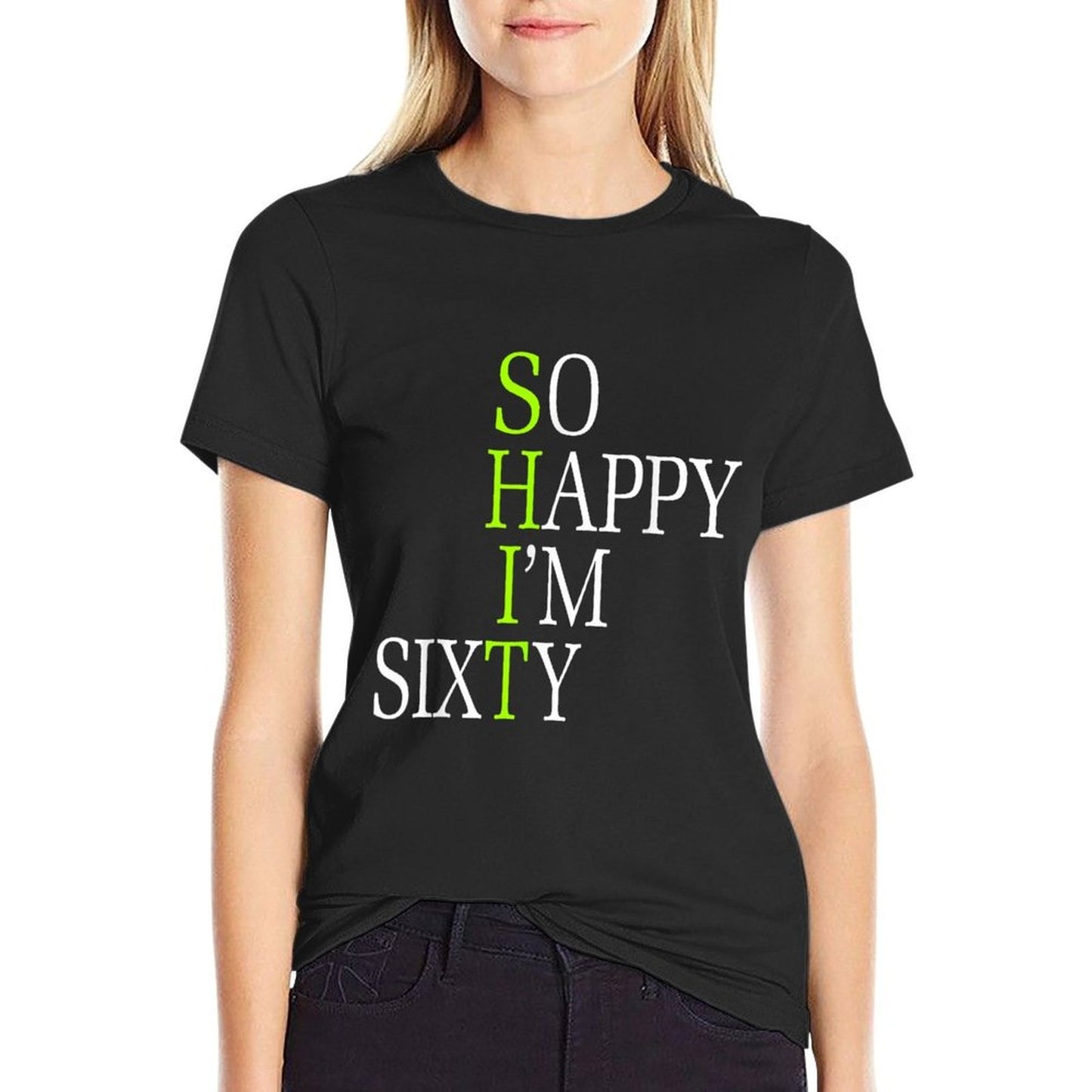 So Happy I'm Sixty 1962 Funny 60th Birthday  Slim-fit Cut T-Shirt