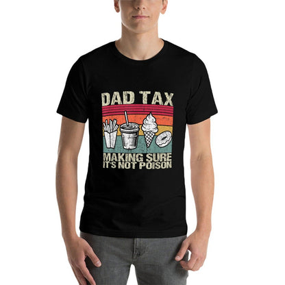 Retro Dad Tax Making Sure It's Not Poison Funny Father's Day Polyester Blend T-Shirt
