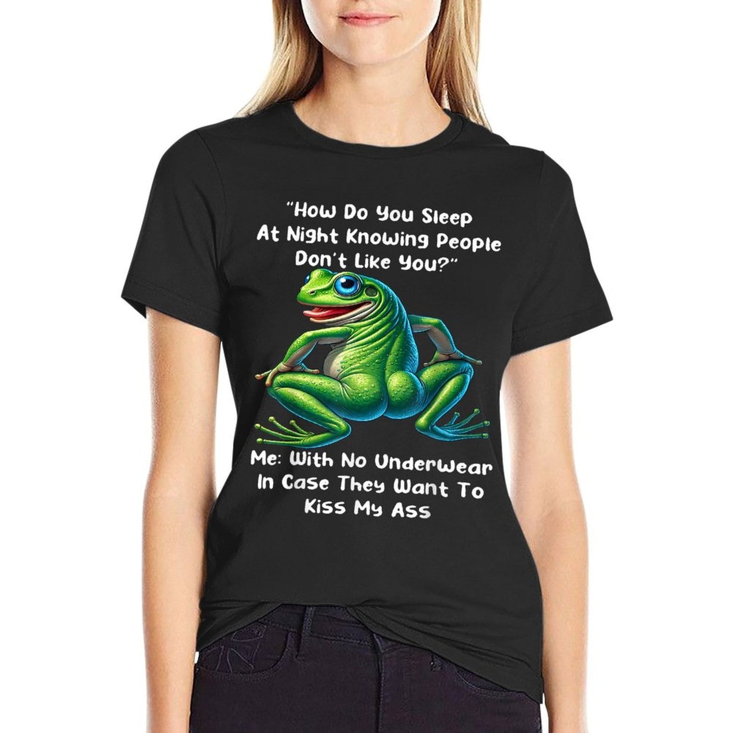 How Do You Sleep At Night Knowing People Dont Like You Frog  Polyester Blend T-Shirt
