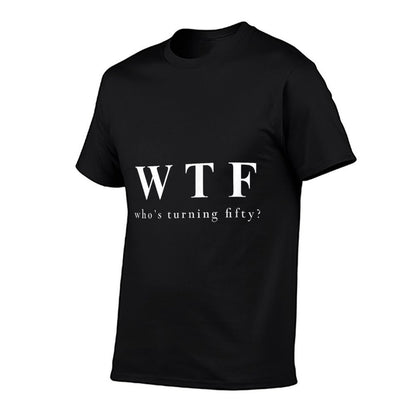 Who's Turning Fifty Funny 50th Birthday  Relaxed-fit T-Shirt