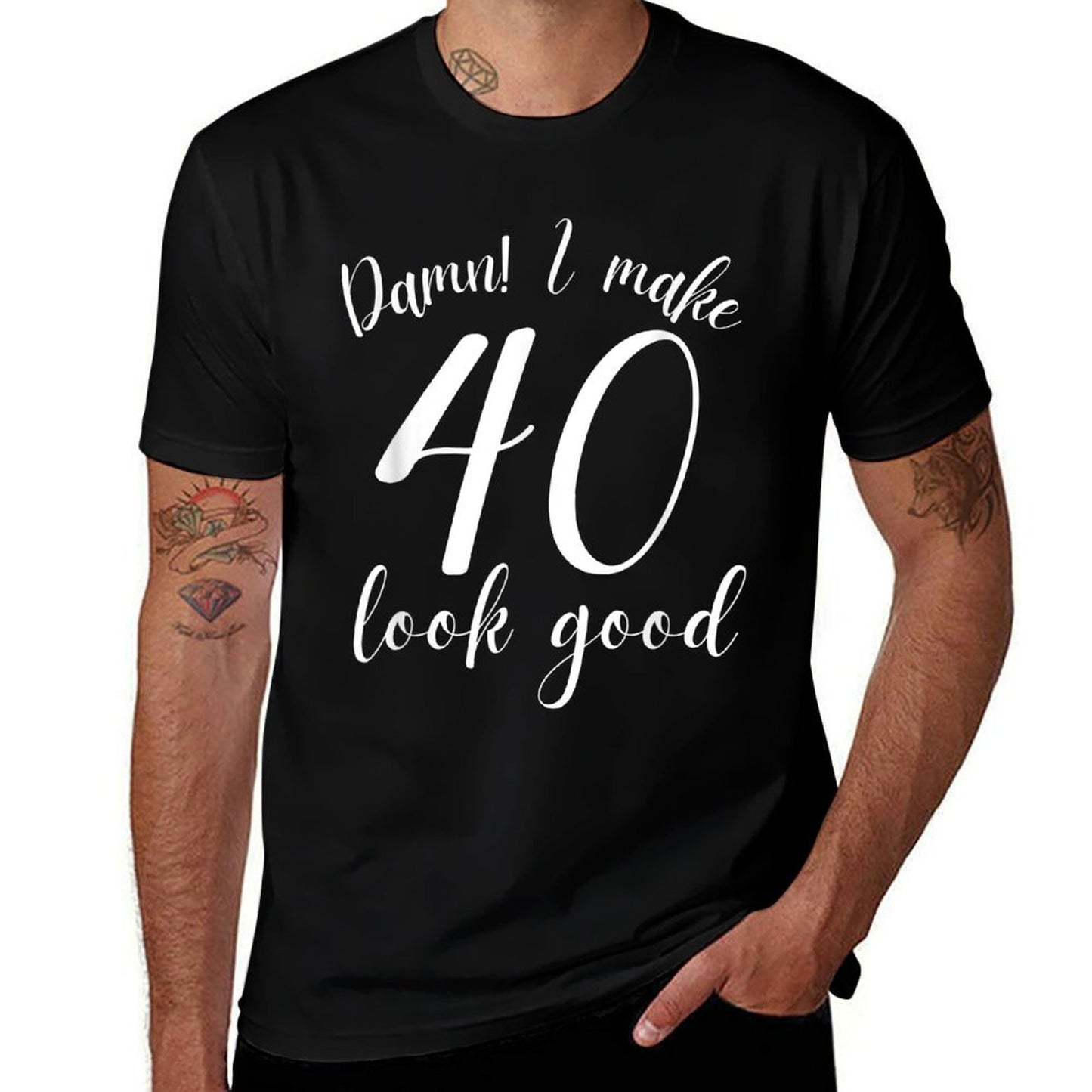 Damn I Make 40 Look Good 40th Birthday Gifts Women Men  Quick-drying T-Shirt