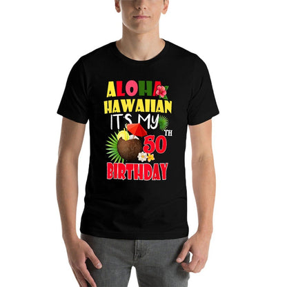 Aloha Hawaiian It's My 50th Birthday Party Summer Vacation  Breathable T-Shirt
