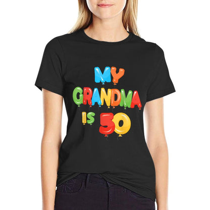 My Grandma Is 50 Years Old Granny 50th Birthday Idea For Her  Soft T-Shirt