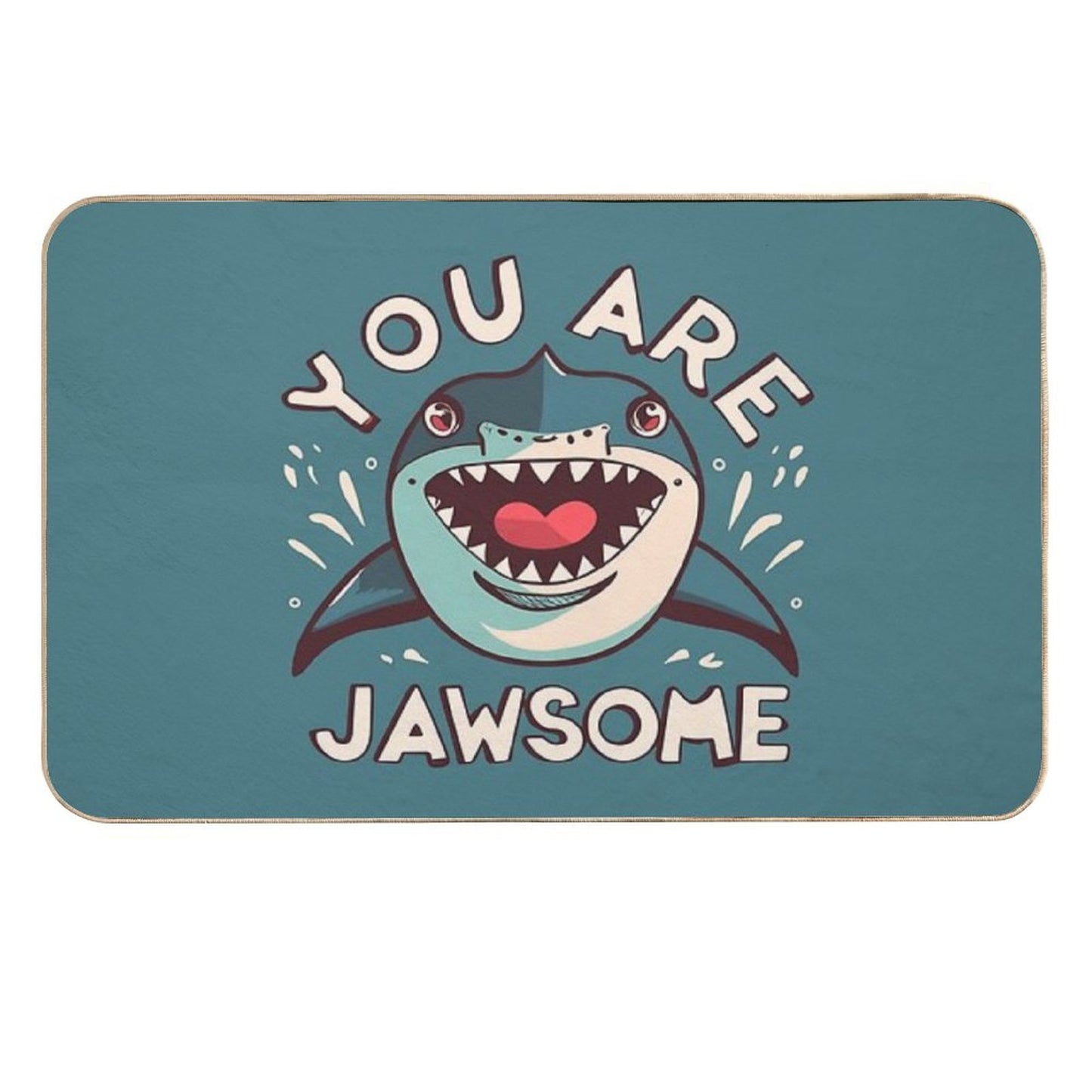 You Are Jawsome - Shark  Versatile Bath Mat