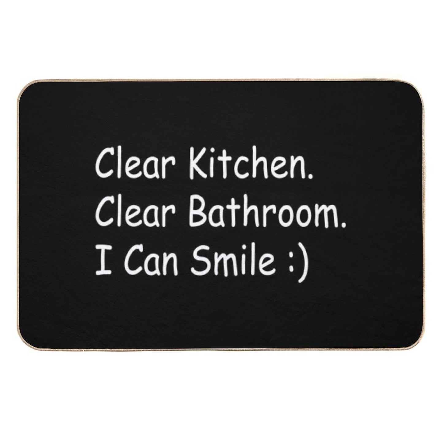 Clear Kitchen Clear Bathroom  I Can Smile )  Fade-Resistant Bath Mat