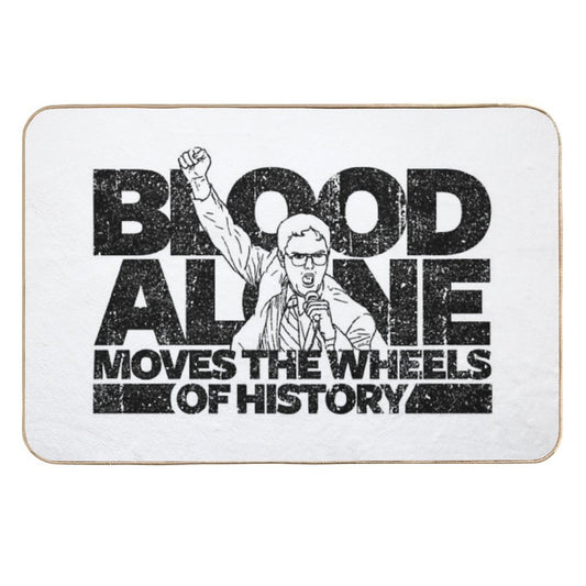 Dwight Schrute - Blood Alone Moves The Wheels of History (Variant)  High-Traffic Bath Mat