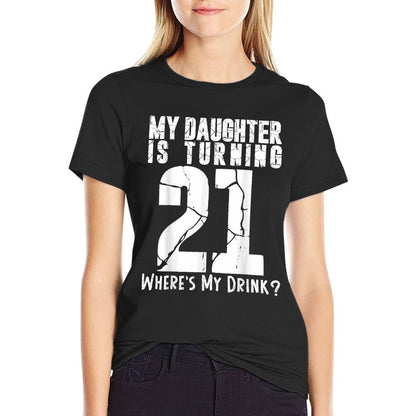 My Daughter Is Turning 21st Daughter Birthday  Soft T-Shirt