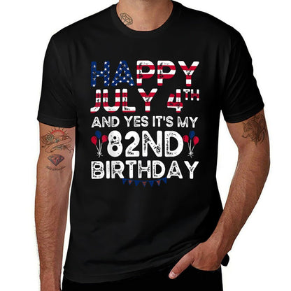 Happy 4 July And Yes It's My 82nd Birthday Since July 1941  Relaxed-fit T-Shirt