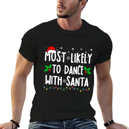 Most Likely To Dance With Santa Family Matching Christmas  Vintage-inspired T-Shirt