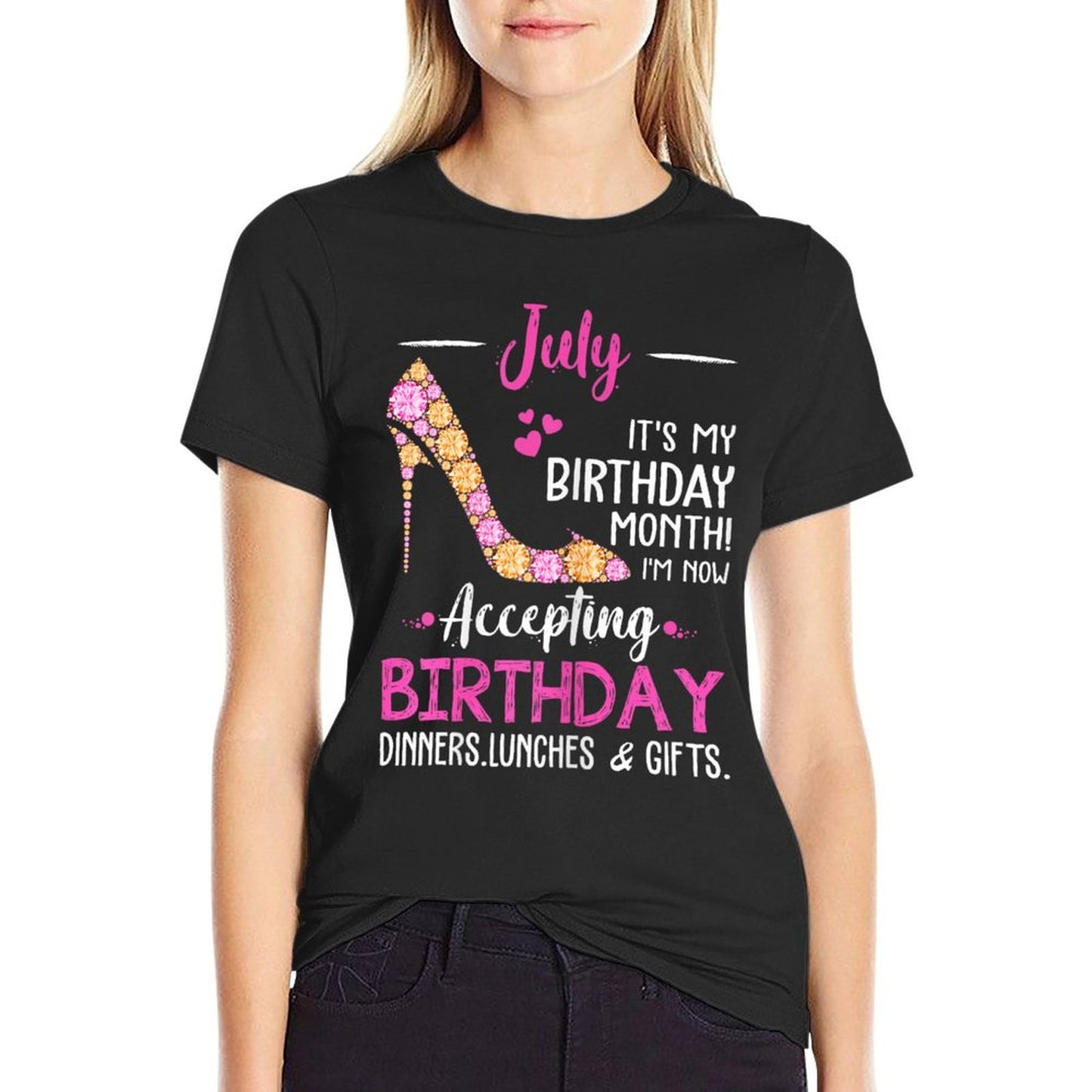 July It's My Birthday Month Tshirt Women Mom Wife Gifts  Affordable Price T-Shirt