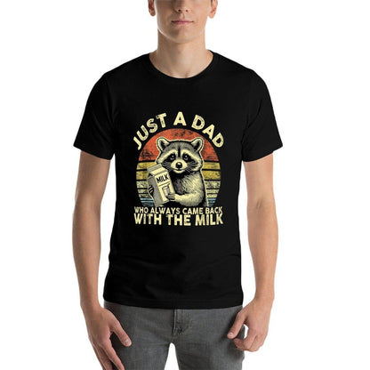 Retro Just A Dad Who Always Came Back With The Milk  Quick-drying T-Shirt