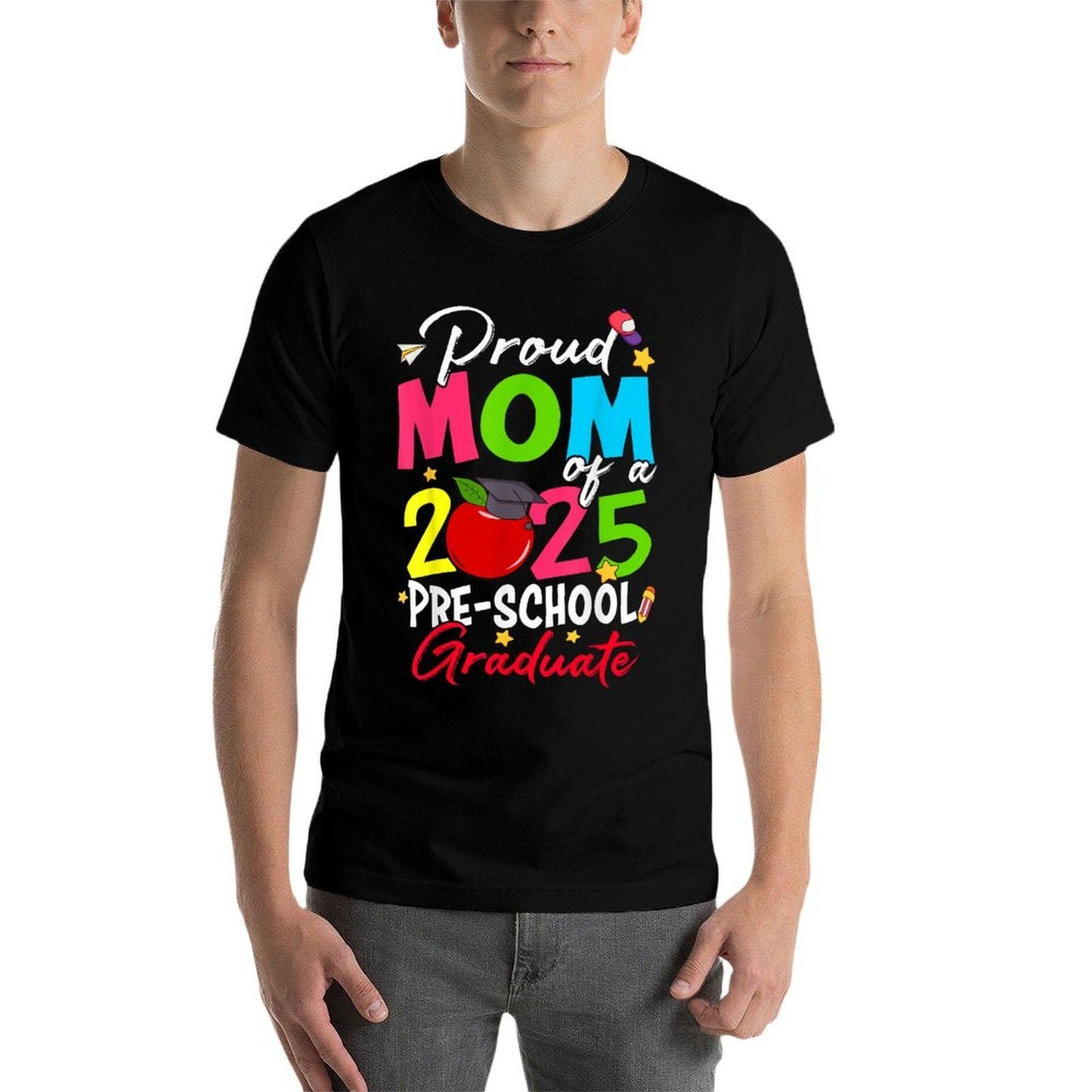 Proud Mom of A 2025 Preschool Graduate Graduation  Relaxed-fit T-Shirt
