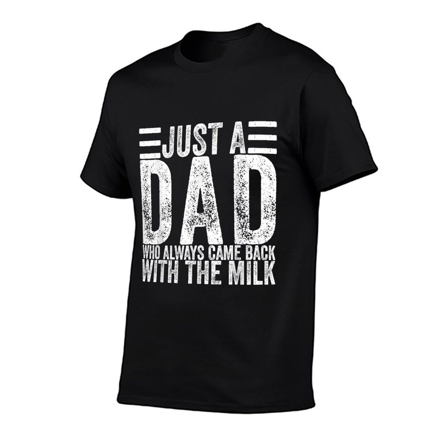 Just A Dad Who Always Came Back With The Milk  Vintage-inspired T-Shirt