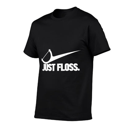 Funny Dentist Just Floss Dental Office Gift  Graphic-printed T-Shirt