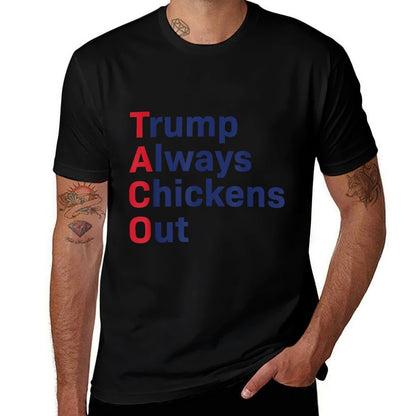 Funny Taco Trump Always Chickens Out  Slim-fit Cut T-Shirt