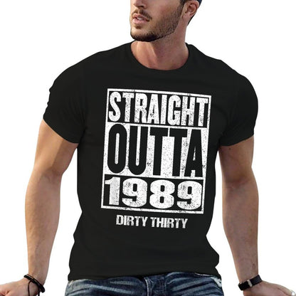 STRAIGHT OUTTA 1989 Dirty Thirty T 30th Birthday  Polyester Blend T-Shirt