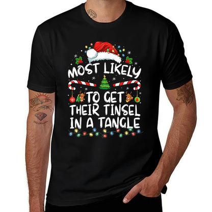 Most Likely To Get Their Tinsel In A Tangle Family Christmas  Fade-proof Color T-Shirt