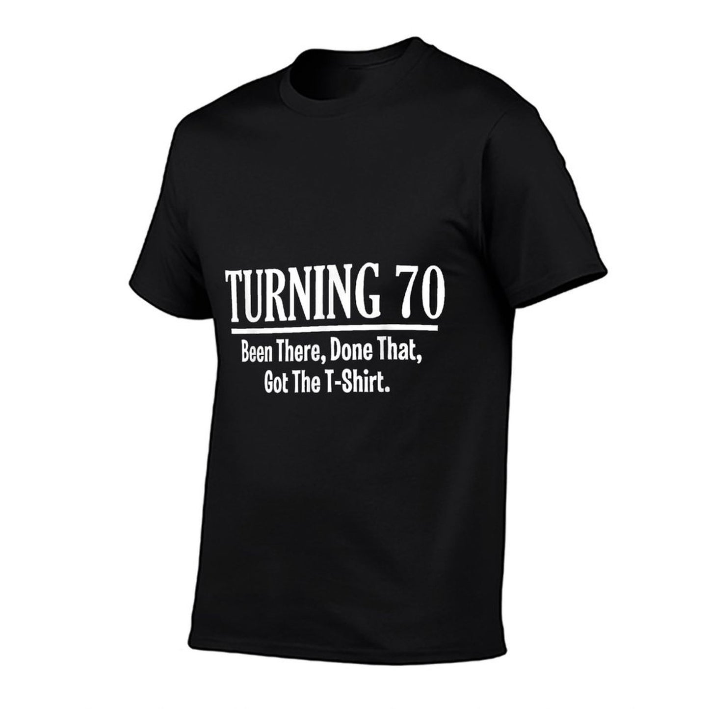 Turning 70 Funny 70th Birthday Gift Grandpa Grandma  Cotton T-Shirt