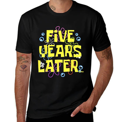5 FIVE YEARS LATER 5 Year Old Birthday Gifts for Girls Boy  Odor-resistant T-Shirt