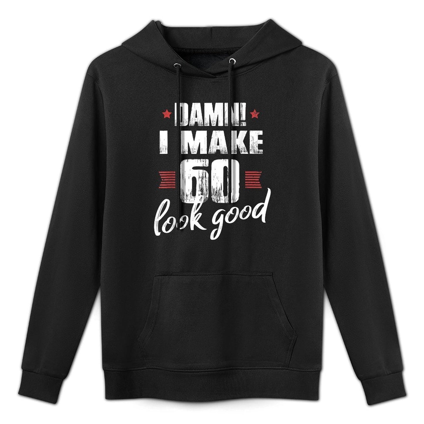 60th Birthday Giftss for Men, Damn I Make 60 Look Good Kangaroo Pocket Hoodie