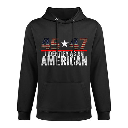 45 47 I Identify As An American, No Identity Politics Machine Washable Hoodie