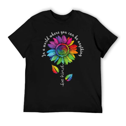 LGBTQ Rainbow Sunflower Be Kind Gay Love Pride Flower Wrinkle-resistant T-Shirt