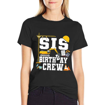 Sis Birthday Crew Sister Construction Birthday Party  Stretchy T-Shirt