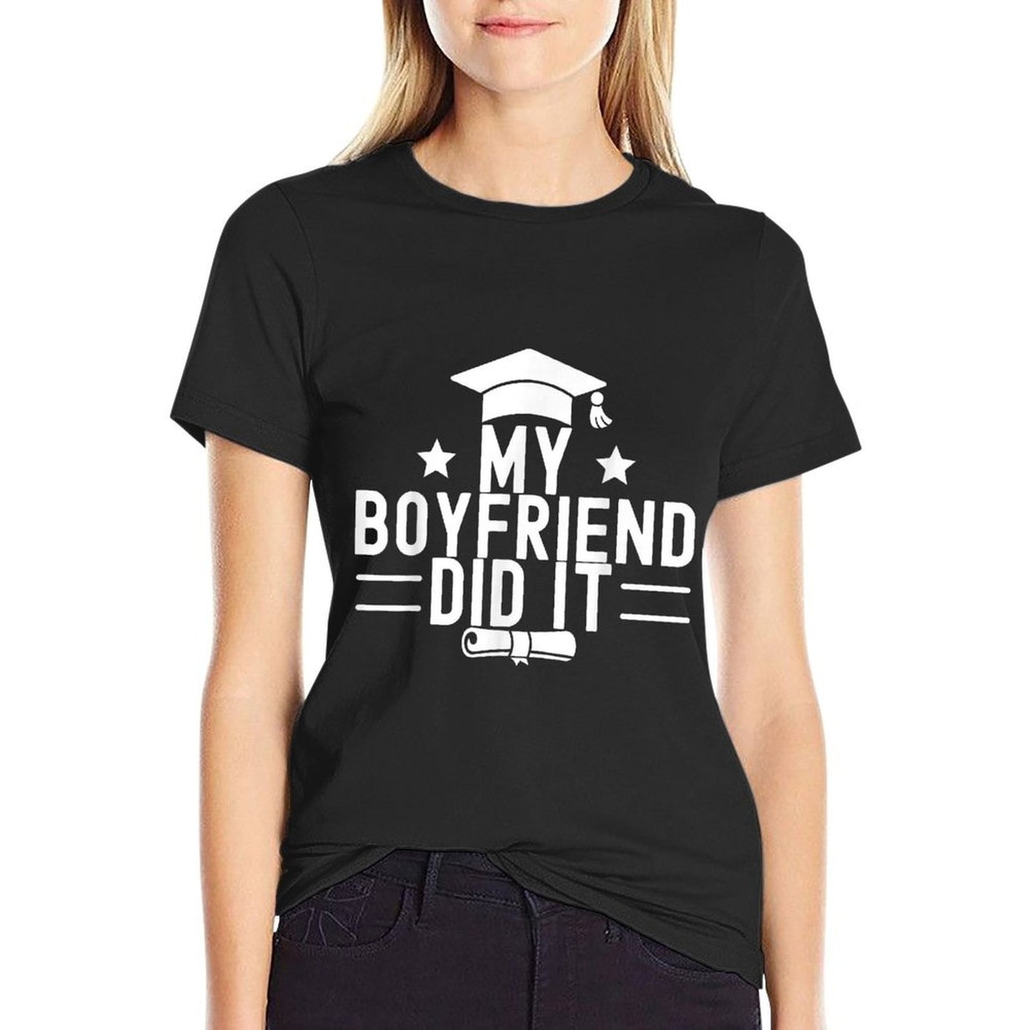My Boyfriend Did It Graduation Graduated Bachelor Fiance Comfortable T-Shirt
