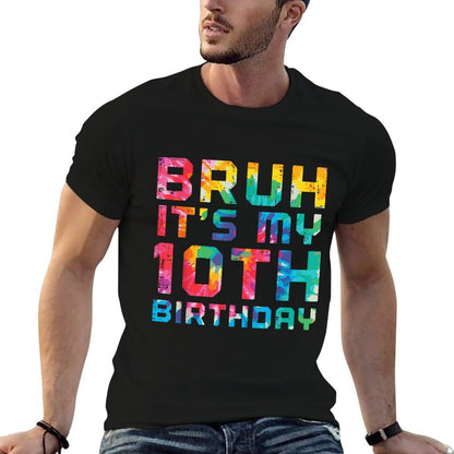 Bruh Its My 10th Birthday Tie Dye 10 Years Old Bday Girl Boy  Slim-fit Cut T-Shirt