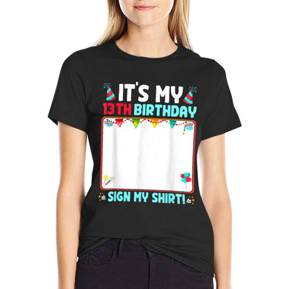 It's My 13th Birthday Sign My Funny 13 Years Old  Soft T-Shirt