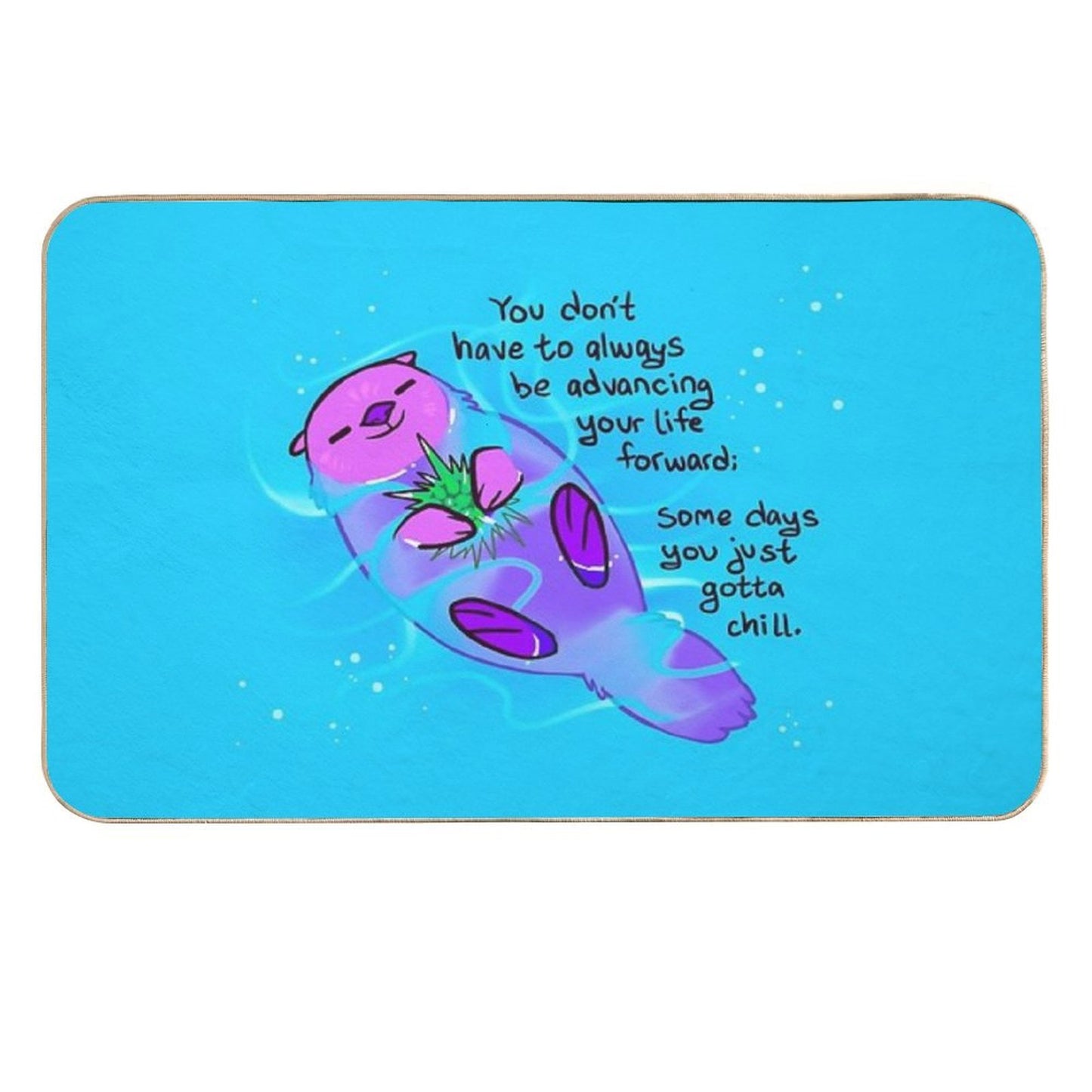 Some Days You Just Gotta Chill Purple Otter  Slip-Resistant Bath Mat