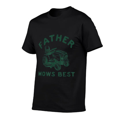 Father Mows Best  Affordable Price T-Shirt