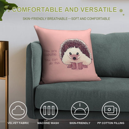 You Are Capable Hedgehog Soft Style Accent Throw Pillow