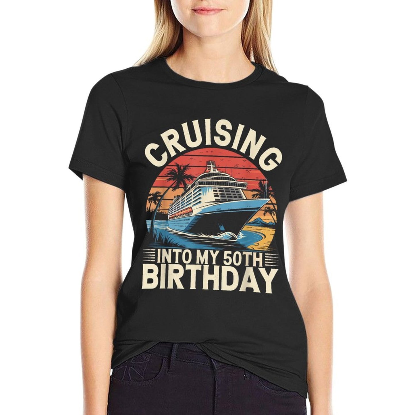 Cruising Into My 50th Birthday Trip Vacation Cruise Birthday  Affordable Price T-Shirt