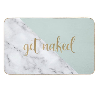 Get Naked Bathroom And Bedroom Quote, Grey, Gold Marble  Slip-Resistant Bath Mat