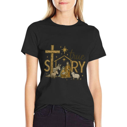 True Story Nativity Christmas Baby Jesus Religious Christian  Durable T-Shirt